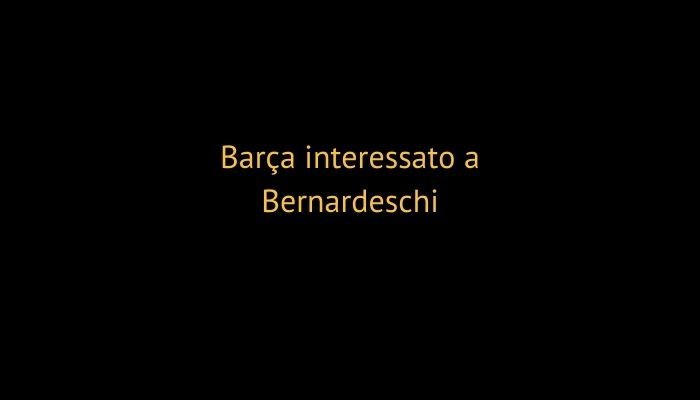 Barça interessato a Bernardeschi