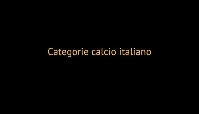 categorie calcio italiano