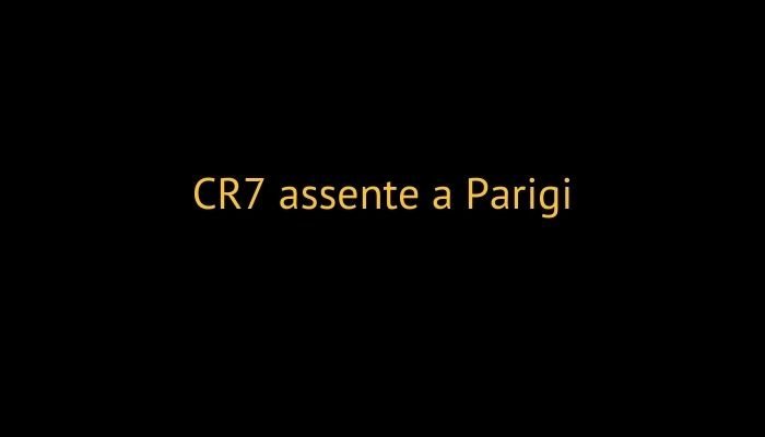 cr7 assente a parigi