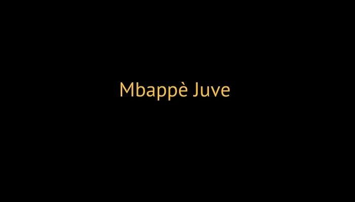 mbappè juve