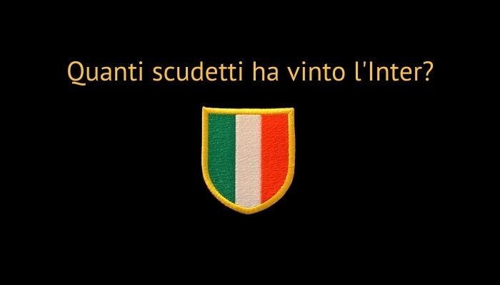 quanti scudetti ha vinto l'inter