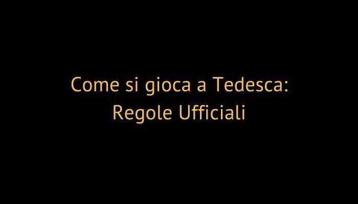 Come si gioca a Tedesca calcio