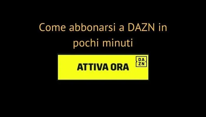 come abbonarsi a dazn in pochi minuti