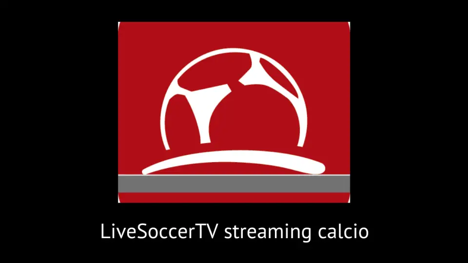 LiveSoccerTV streaming calcio