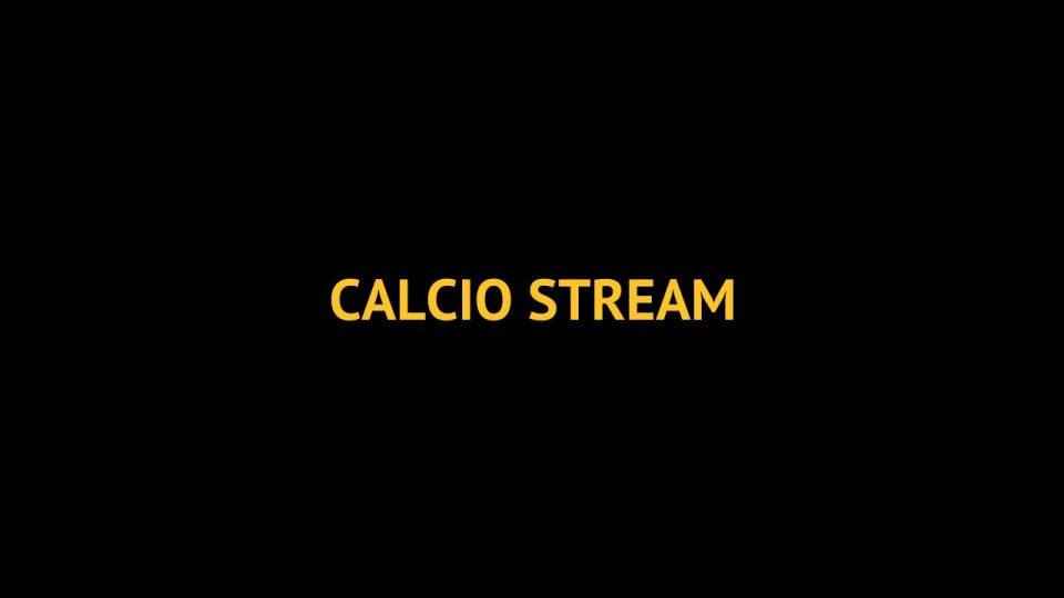 CALCIO STREAM nuovo indirizzo