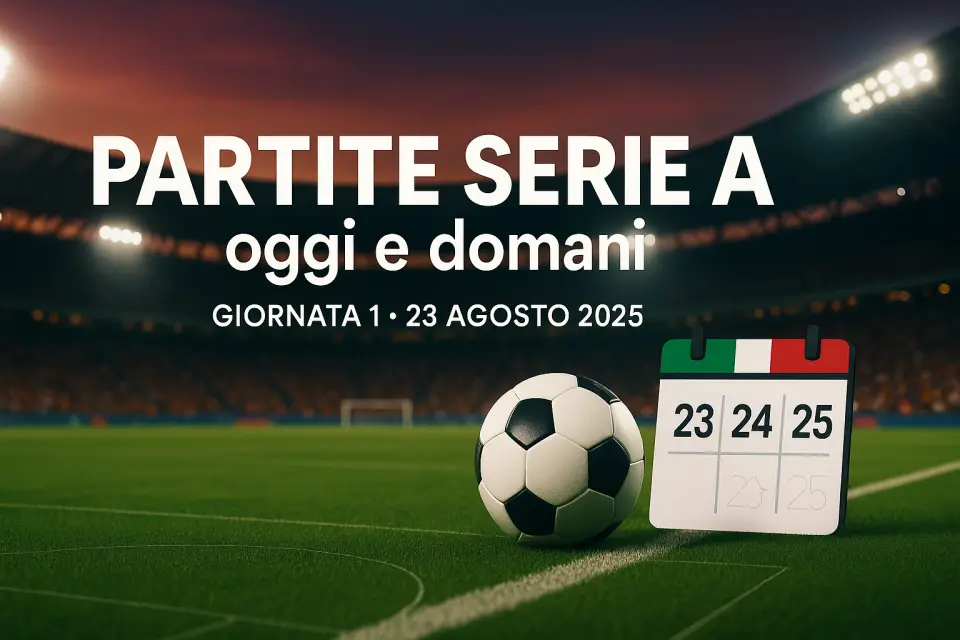 Partite di serie A oggi giornata 1
